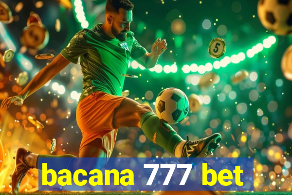 bacana 777 bet